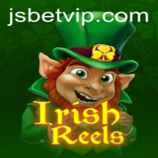 Discover the Enchanting World of IrishReels: A New JSBET Adventure
